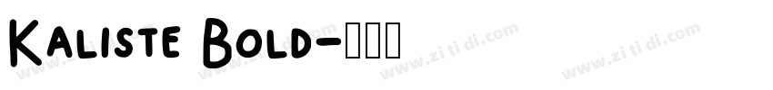 Kaliste Bold字体转换